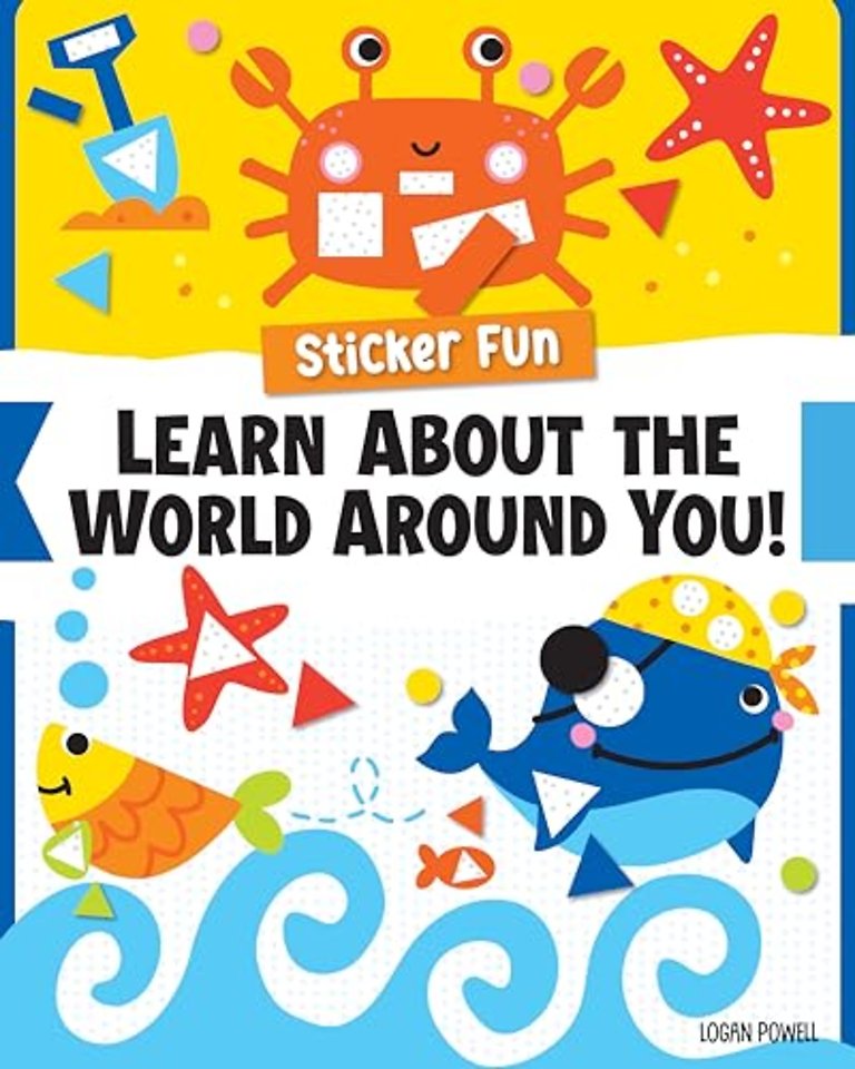 Sticker Fun: Learn About the World Around You!