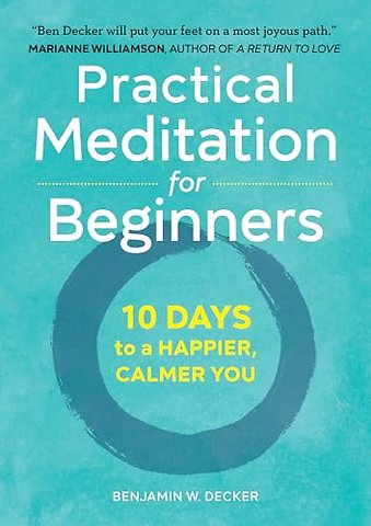 Practical Meditation for Beginners