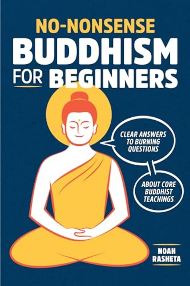 No-Nonsense Buddhism for Beginners