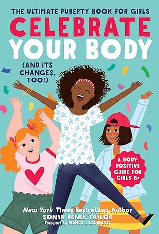 Celebrate Your Body (and Its Changes, Too!)