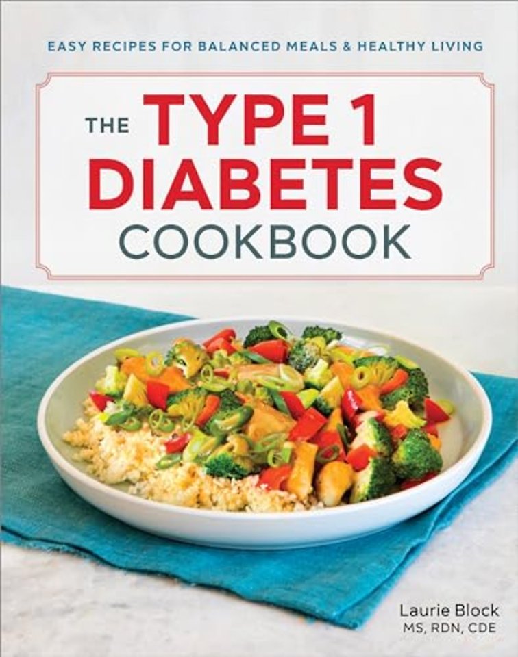 The Type 1 Diabetes Cookbook