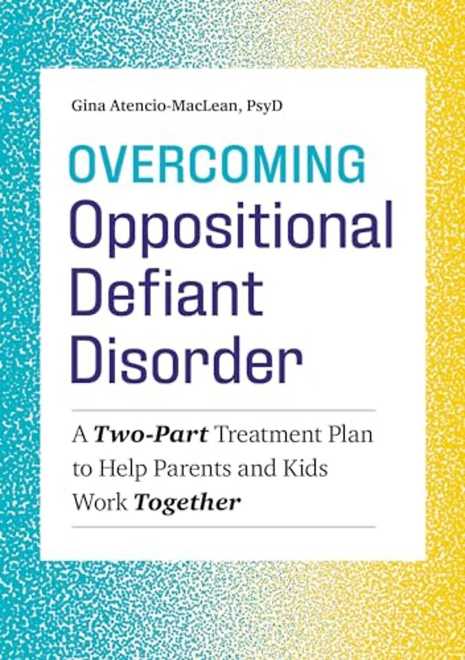 Overcoming Oppositional Defiant Disorder