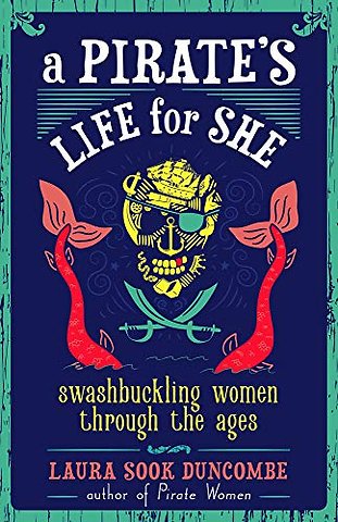 A Pirate's Life for She