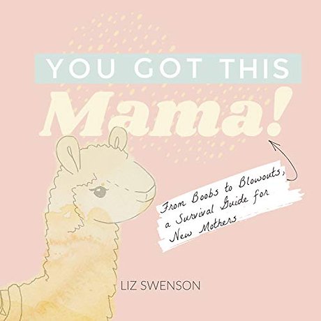 You Got This, Mama!