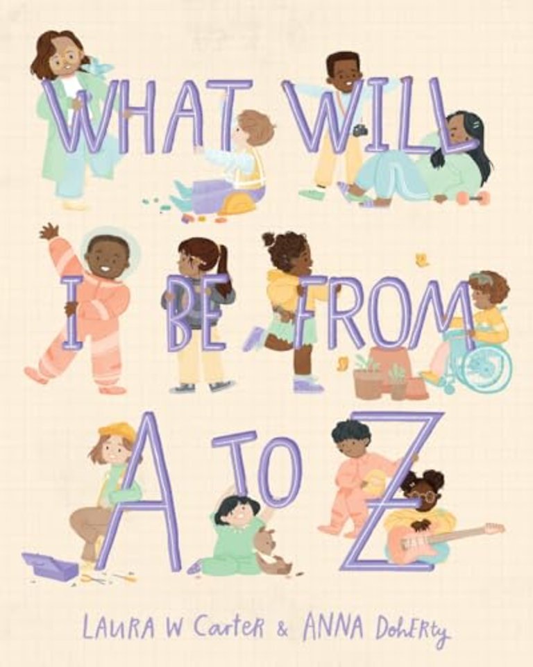 What Will I Be from A to Z