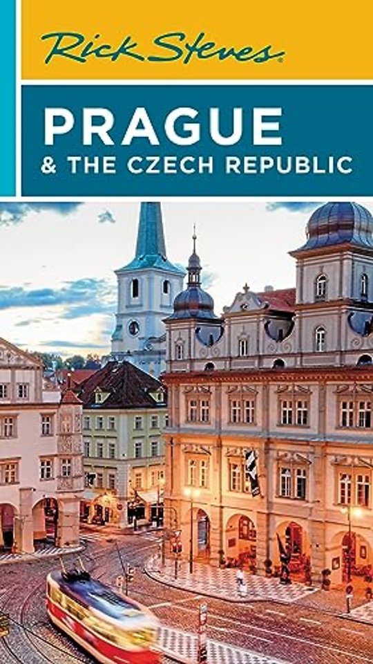 Rick Steves Prague & the Czech Republic (Twelfth Edition)