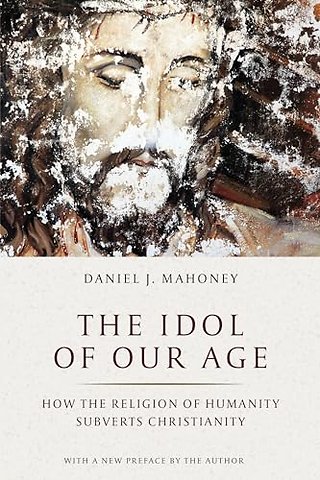 The Idol of Our Age