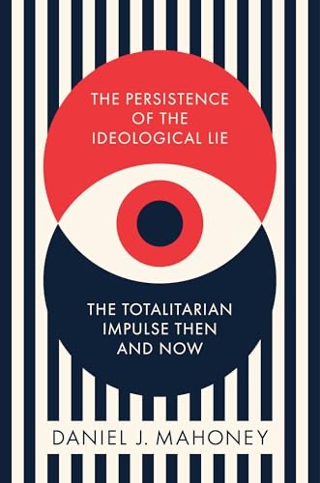 The Persistence of the Ideological Lie
