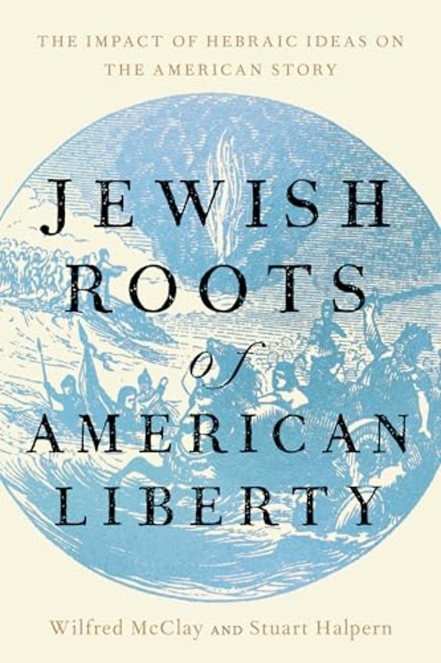 Jewish Roots of American Liberty