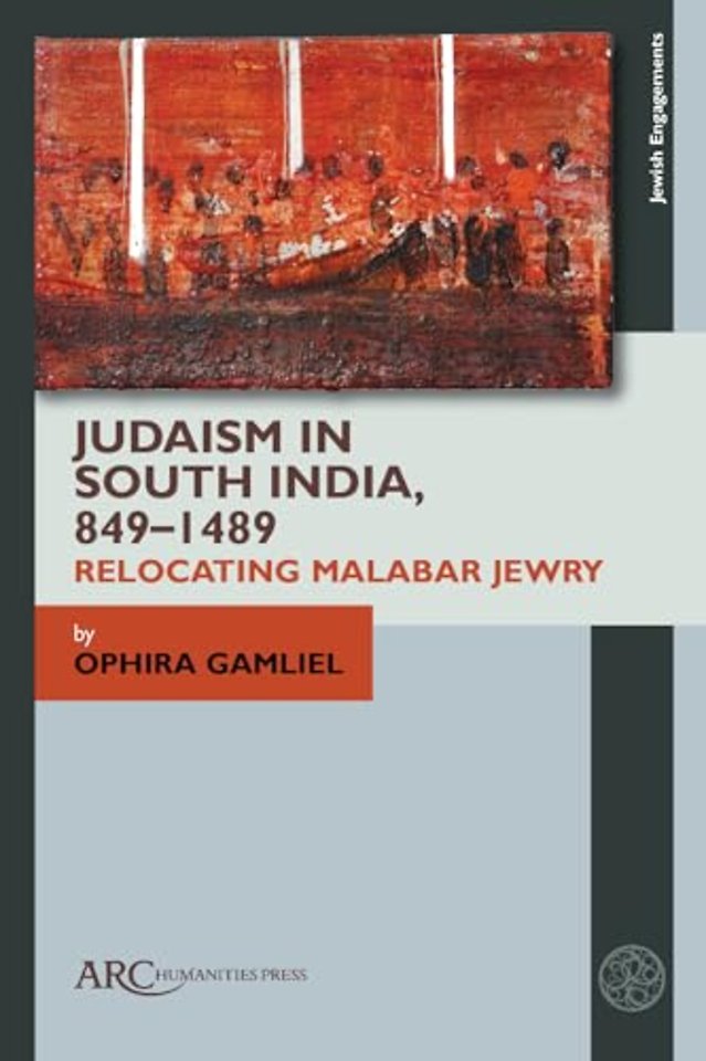 Judaism in South India, 849–1489 – Relocating Malabar Jewry