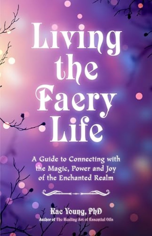 Living the Faery Life