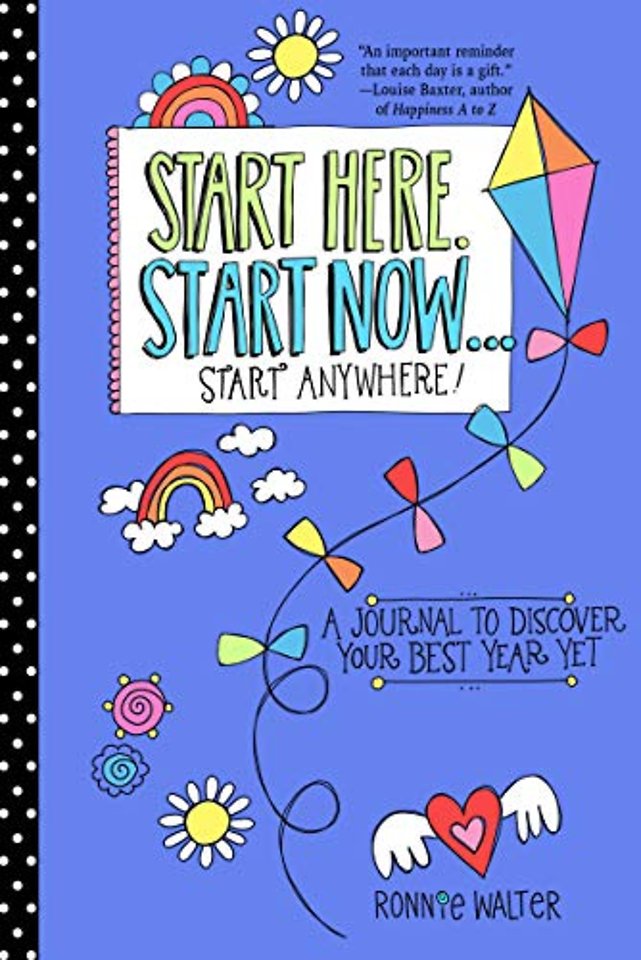 Start Here, Start Now...Start Anywhere