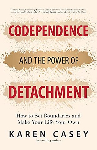 Codependence and the Power of Detachment