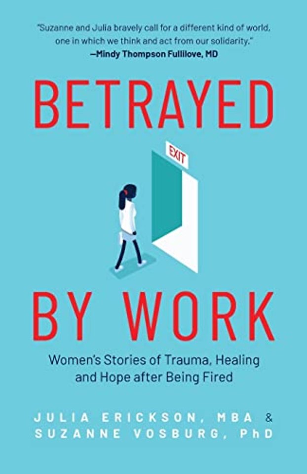 Betrayed by Work