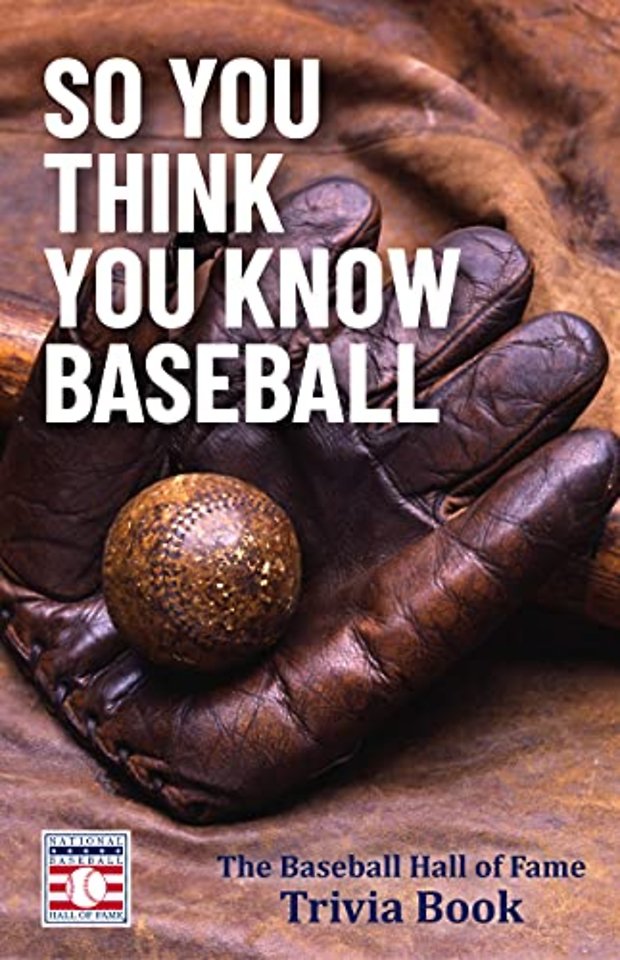 So You Think You Know Baseball