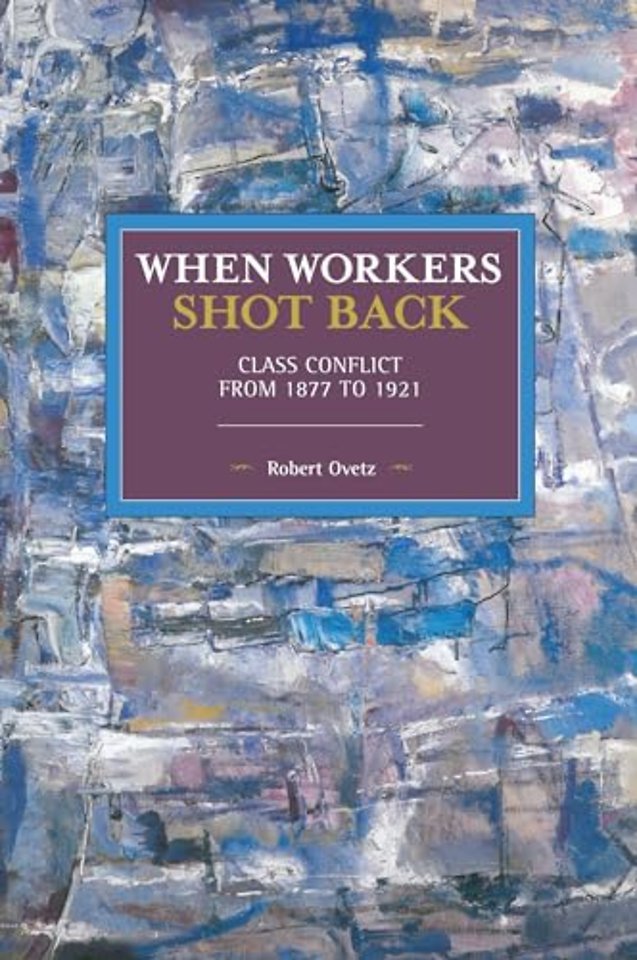 When Workers Shot Back