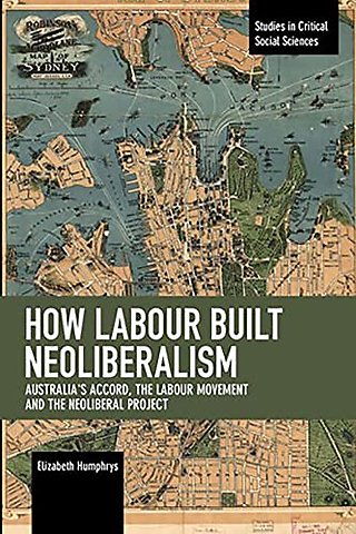 How Labour Built Neoliberalism