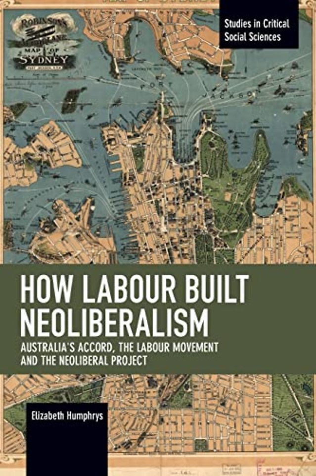 How Labour Built Neoliberalism