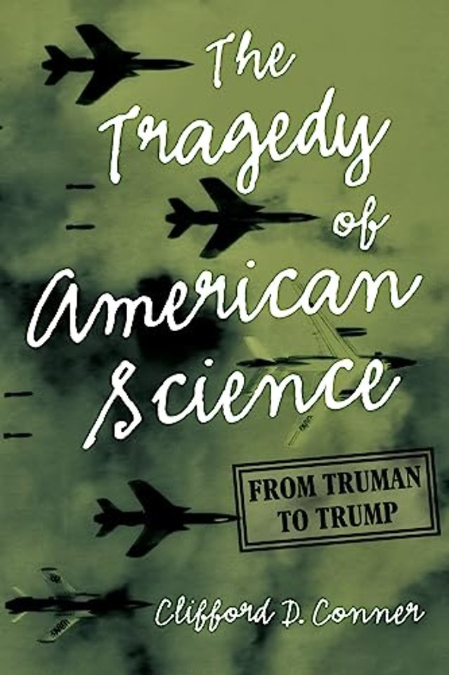 The Tragedy of American Science