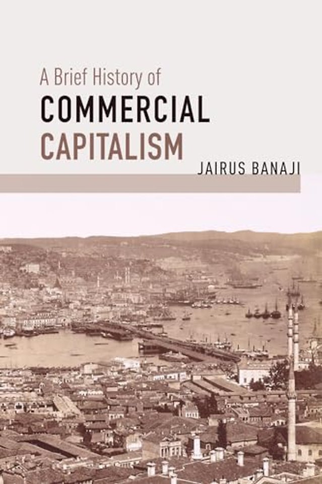 A Brief History of Commercial Capitalism