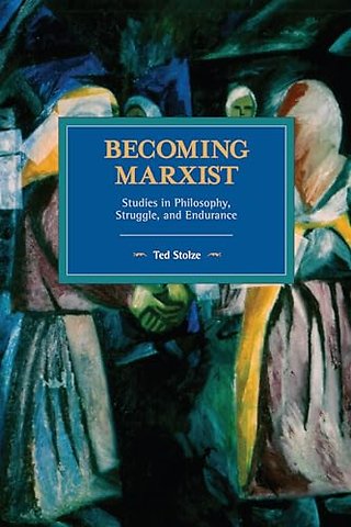 Becoming Marxist