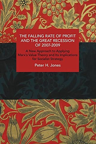 The Falling Rate of Profit and the Great Recession of 2007-2009