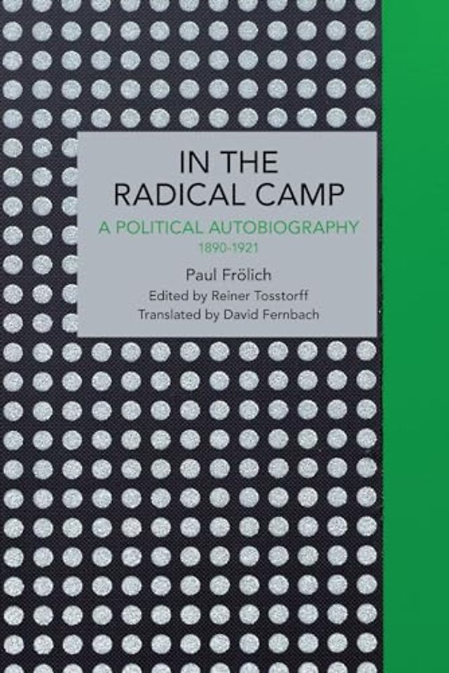 Paul Frlich: In the Radical Camp