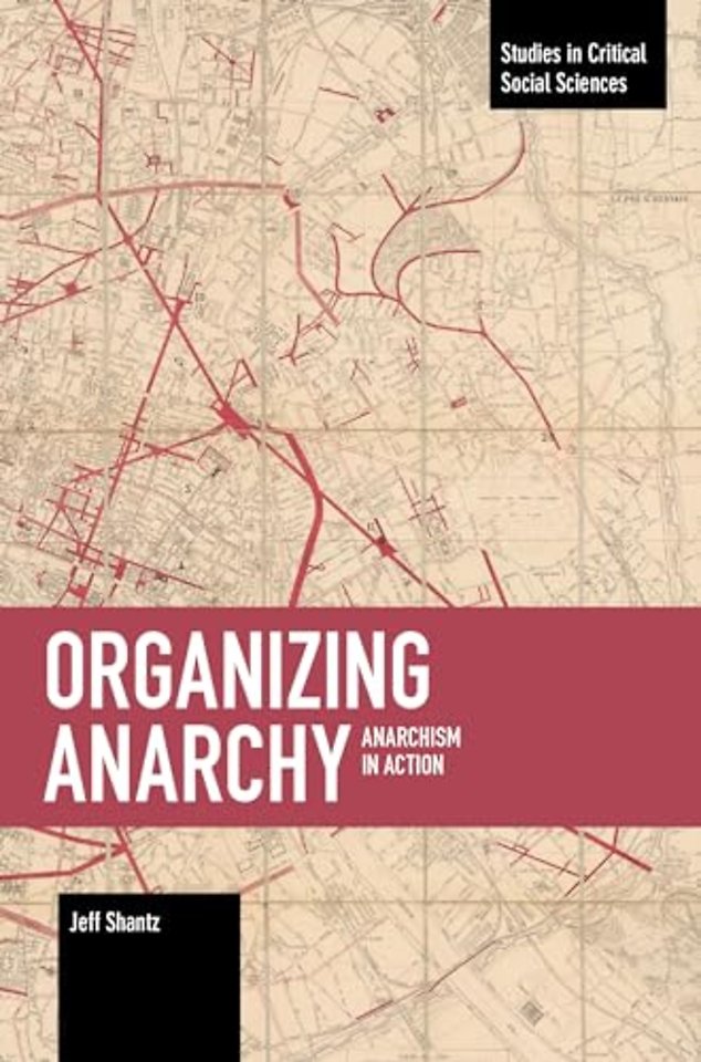 Organizing Anarchy