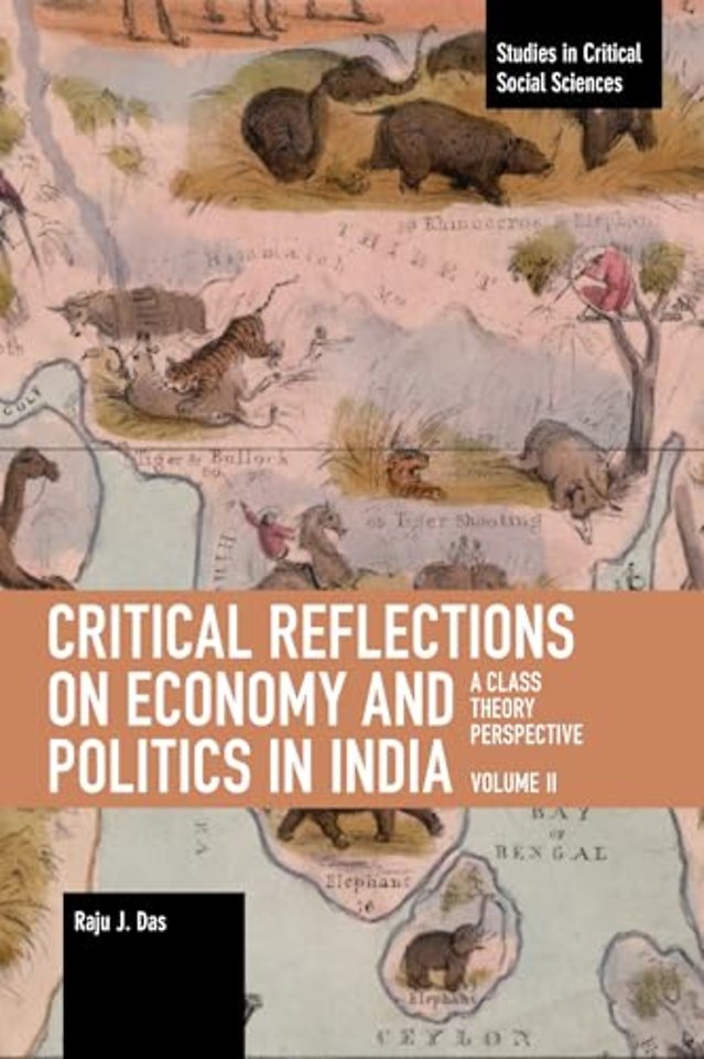 Critical Reflections on Economy and Politics in India. Volume 2