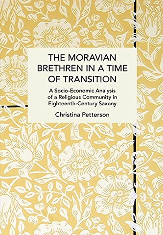 The Moravian Brethren in a Time of Transition