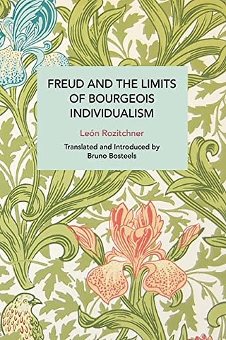 Freud and the Limits of Bourgeois Individualism