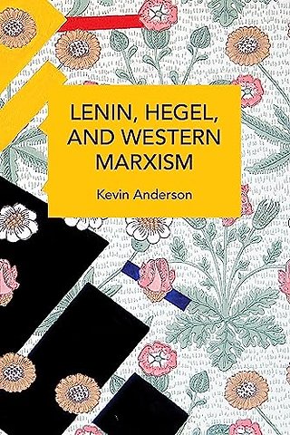 Lenin, Hegel, and Western Marxism