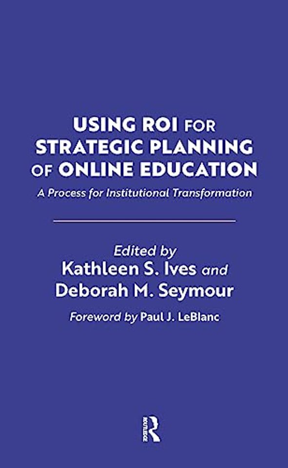Using ROI for Strategic Planning of Online Education