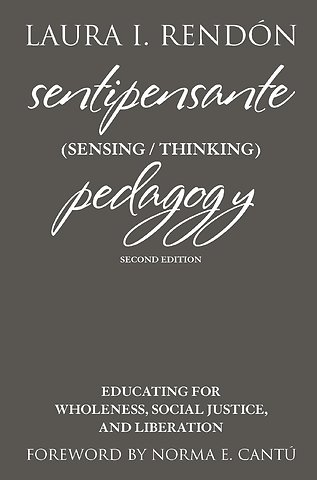 Sentipensante (Sensing / Thinking) Pedagogy