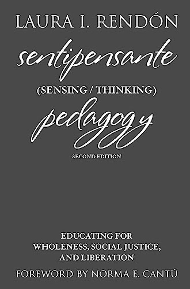 Sentipensante (Sensing / Thinking) Pedagogy