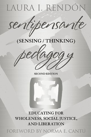 Sentipensante (Sensing / Thinking) Pedagogy