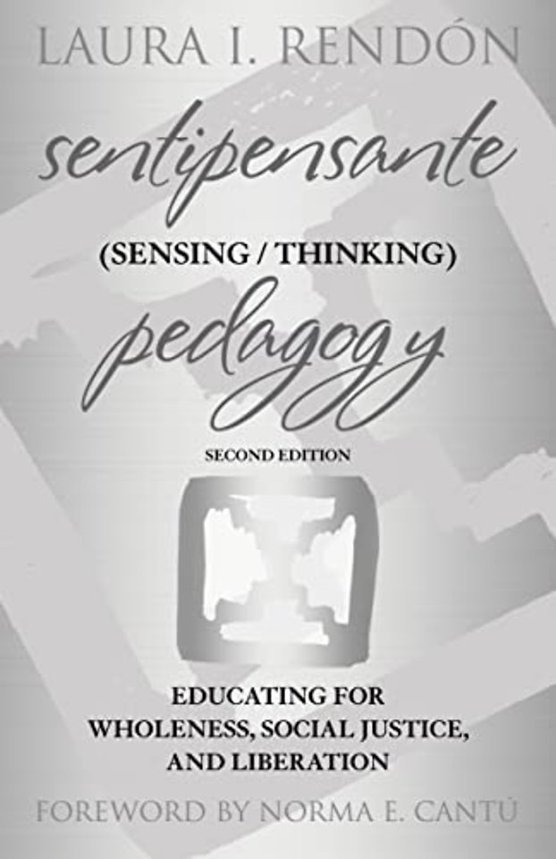 Sentipensante (Sensing / Thinking) Pedagogy