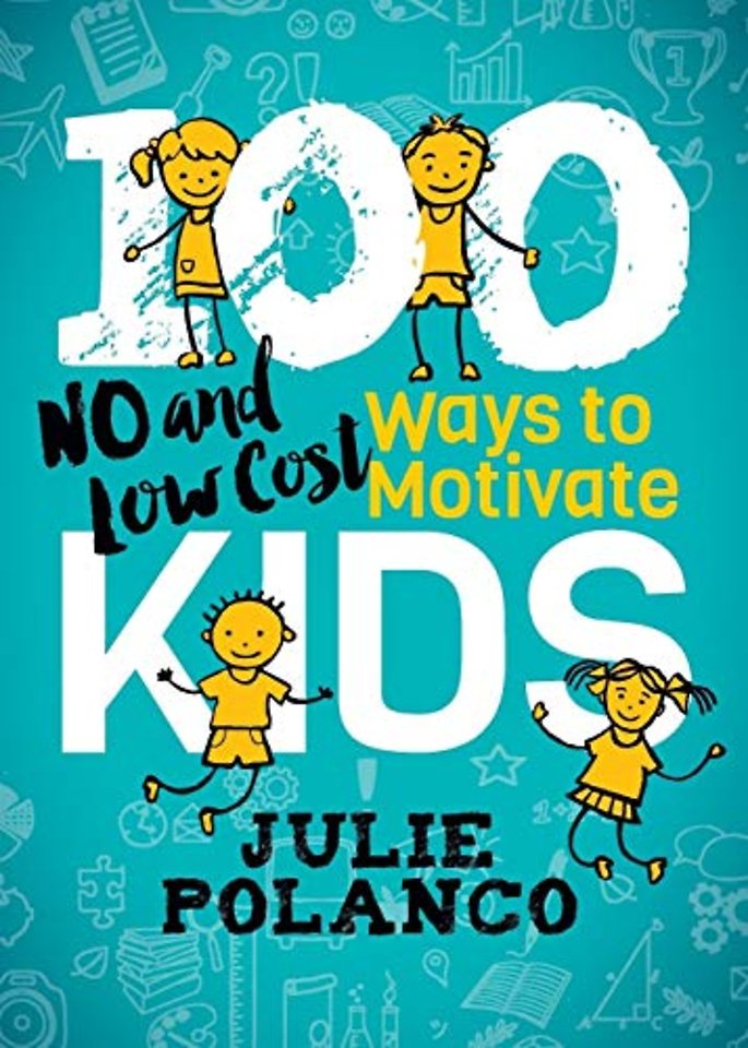 100 Ways to Motivate Kids