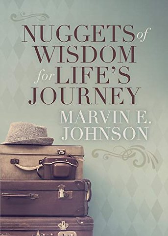 Nuggets of Wisdom for Life’s Journey