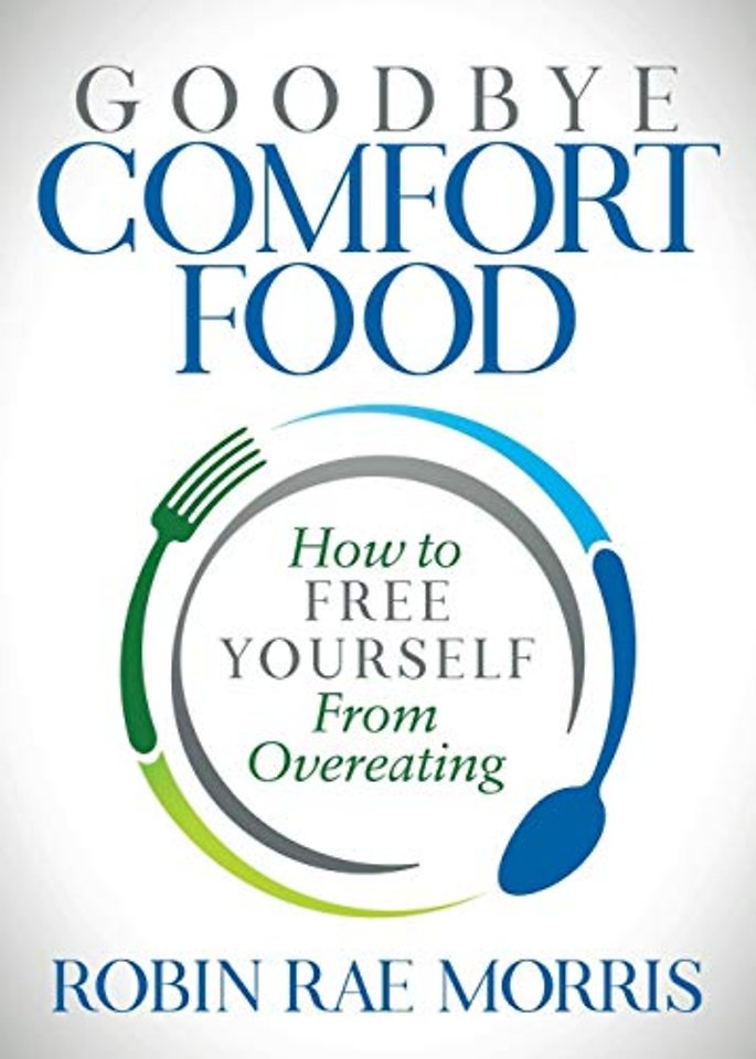 Goodbye Comfort Food
