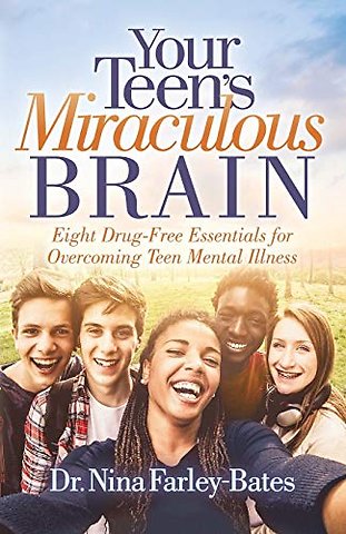 Your Teen’s Miraculous Brain