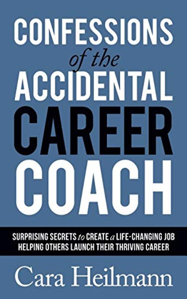 Confessions of the Accidental Career Coach