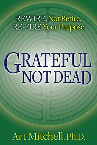 Grateful, Not Dead