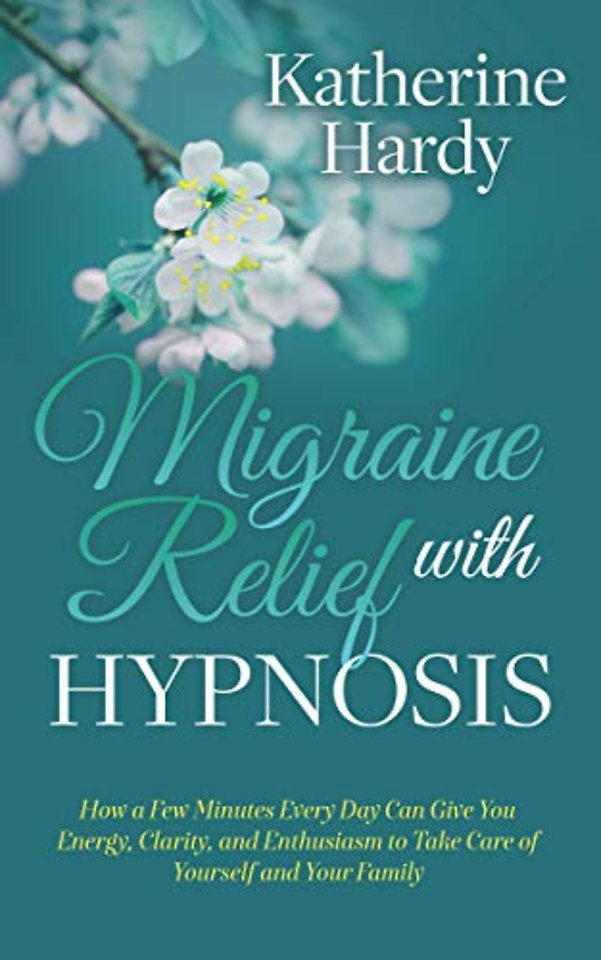Migraine Relief with Hypnosis