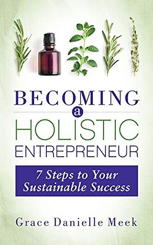 Becoming a Holistic Entrepreneur
