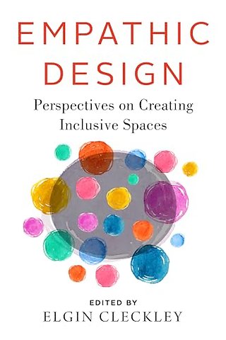 Empathic Design – Perspectives on Creating Inclusive Spaces