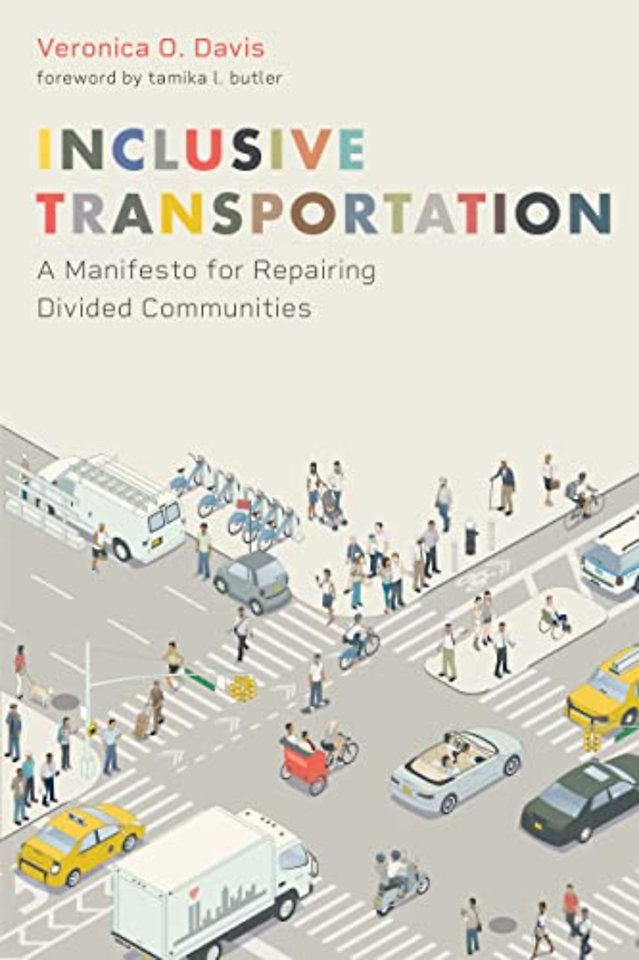 Inclusive Transportation – A Manifesto for Repairing Divided Communities