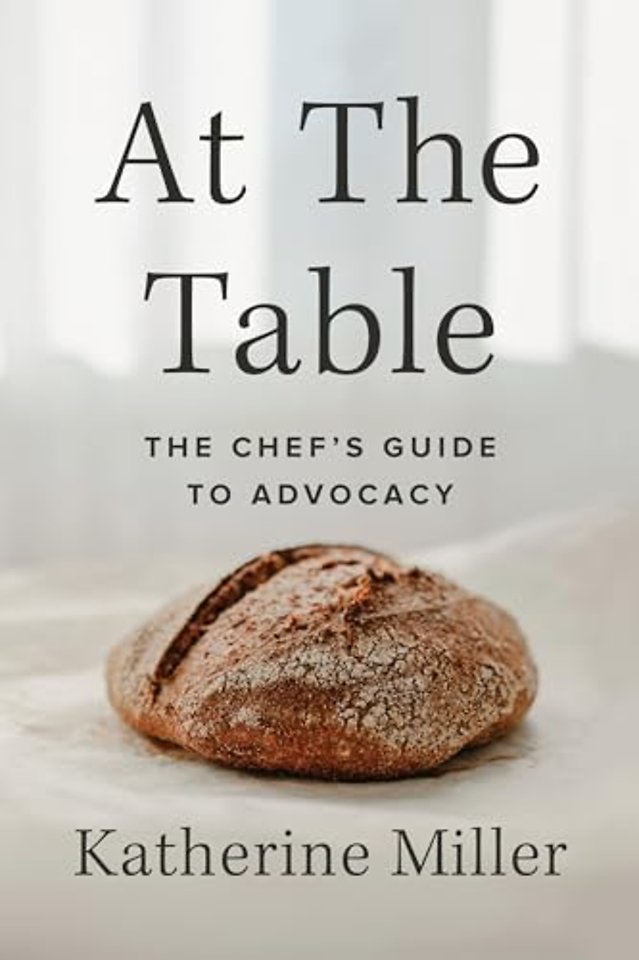 At the Table – The Chef`s Guide to Advocacy