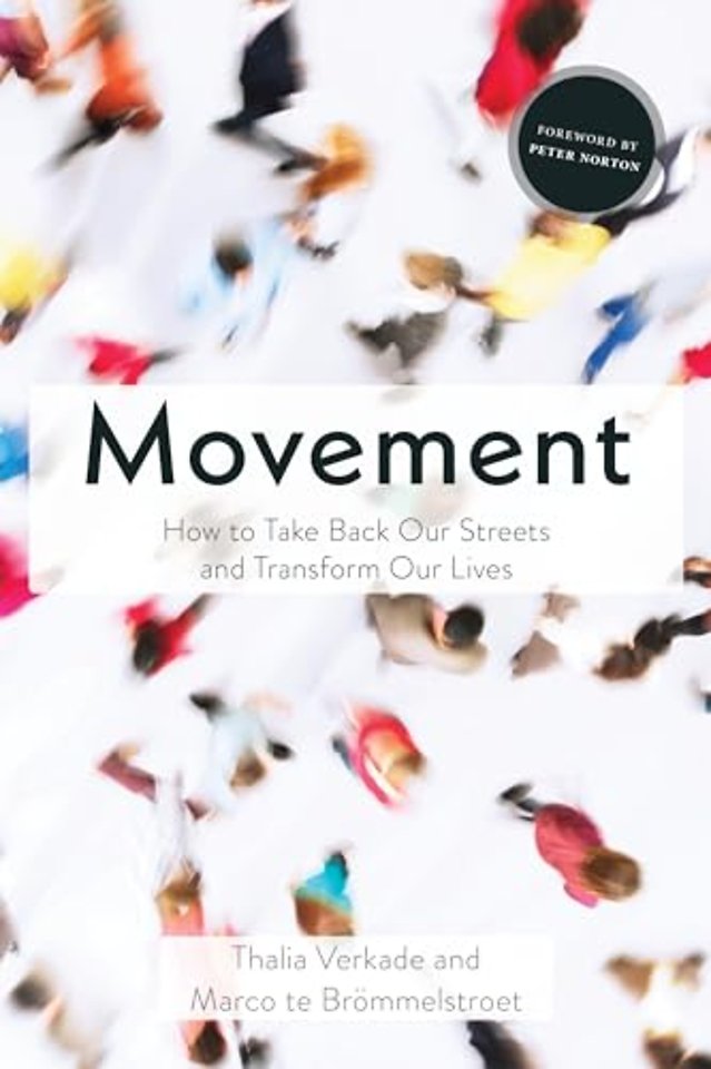 Movement – How to Take Back Our Streets and Transform Our Lives