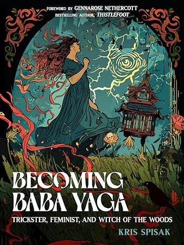 Becoming Baba Yaga